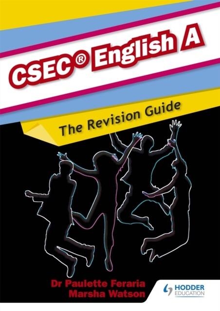 ENGLISH A CSEC REVISION GUIDE:A COMPLETE ENGLISH REVISION GUIDE FOR   CSEC ENGLISH A | 9781447931850