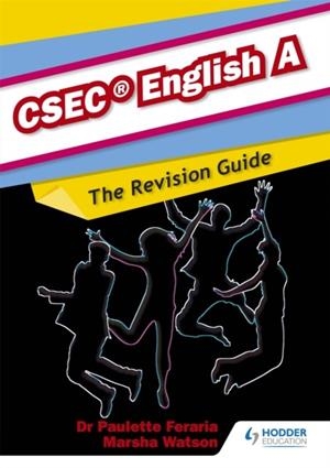 ENGLISH A CSEC REVISION GUIDE:A COMPLETE ENGLISH REVISION GUIDE FOR   CSEC ENGLISH A | 9781447931850