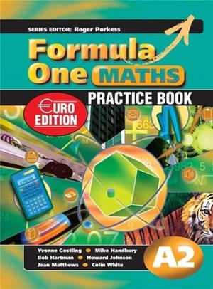 FORMULA ONE MATHS EURO EDITION PRACTICE BOOK A2 | 9780340928660