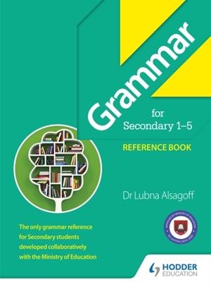 GRAMMAR FOR SECONDARY 1-5 REFERENCE BOOK | 9781471837463