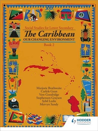 HEINEMANN SOCIAL STUDIES FOR LOWER SECONDARY BOOK 2 - THE CARIBBEAN:  OUR CHANGING ENVIRON | 9780435981945