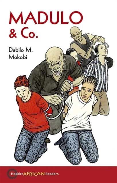 HODDER AFRICAN READERS: MADULO & CO | 9780340984185