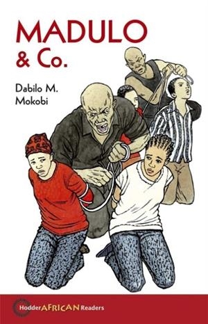 HODDER AFRICAN READERS: MADULO & CO | 9780340984185