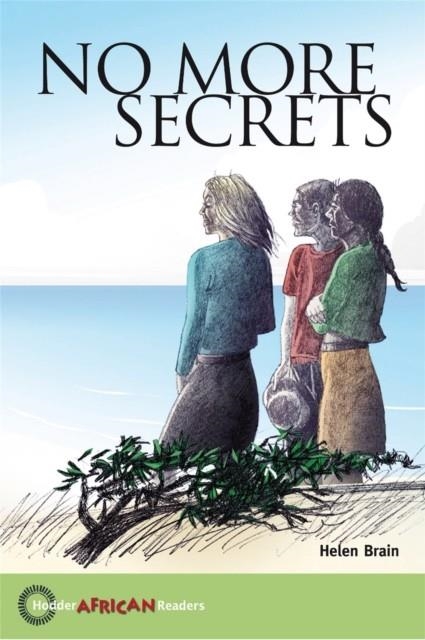 HODDER AFRICAN READERS: NO MORE SECRETS | 9780340984192