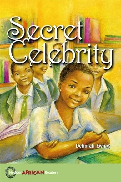 HODDER AFRICAN READERS: SECRET CELEBRITY | 9780340984208