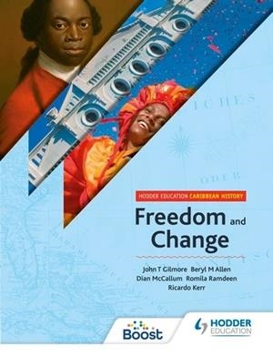 HODDER EDUCATION CARIBBEAN HISTORY: FREEDOM AND CHANGE | 9781398358607