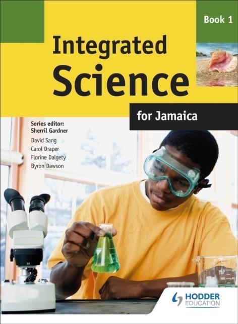 INTEGRATED SCIENCE FOR JAMAICA: BOOK 1 | 9780435980894