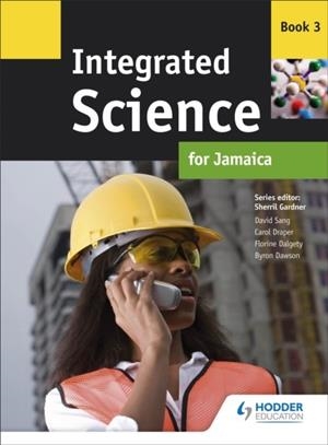 INTEGRATED SCIENCE FOR JAMAICA: BOOK 3 | 9780435980917