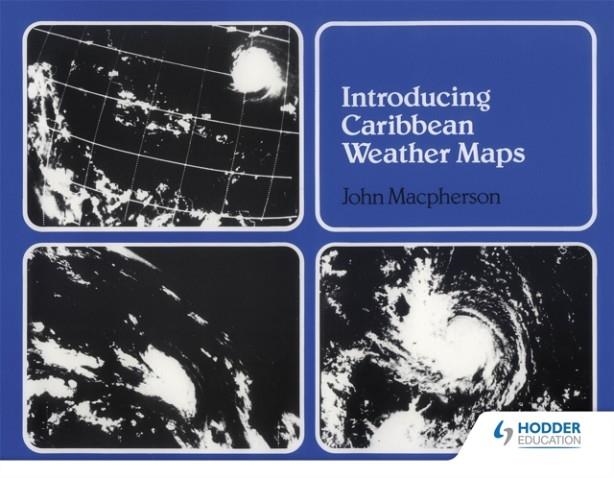 INTRODUCING CARIBBEAN WEATHER MAPS | 9780582763098