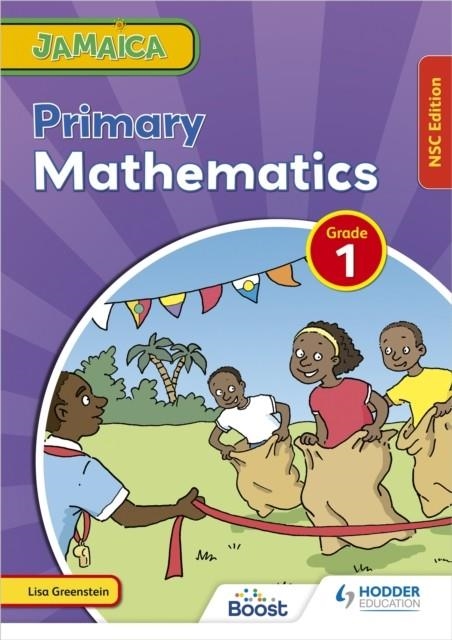 JAMAICA PRIMARY MATHEMATICS BOOK 1 NSC EDITION | 9781398340008