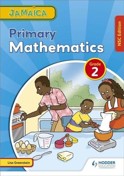 JAMAICA PRIMARY MATHEMATICS BOOK 2 NSC EDITION | 9781398327658