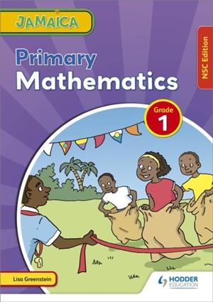 JAMAICA PRIMARY MATHEMATICS BOOK 1 NSC EDITION | 9781398327641