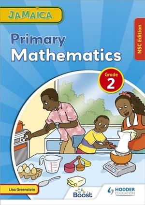 JAMAICA PRIMARY MATHEMATICS BOOK 2 NSC EDITION | 9781398340046