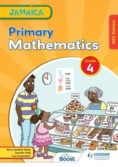 JAMAICA PRIMARY MATHEMATICS BOOK 4 NSC EDITION | 9781398340145