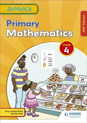 JAMAICA PRIMARY MATHEMATICS BOOK 4 NSC EDITION | 9781398327672