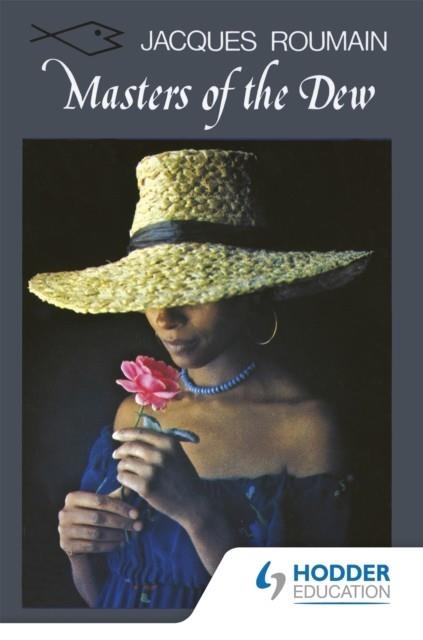 MASTERS OF THE DEW (CARIBBEAN WRITERS SERIES) | 9780435987459