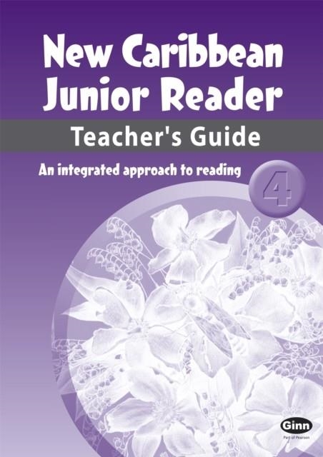 NEW CARIBBEAN JUNIOR READER LEVEL 4 TEACHERS GUIDE | 9780602269685
