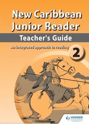 NEW CARIBBEAN JUNIOR READER LEVEL 2 TEACHERS GUIDE | 9780602269661