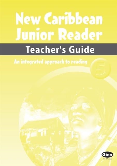 NEW CARIBBEAN JUNIOR READER LEVEL 5 TEACHERS GUIDE | 9780602269692