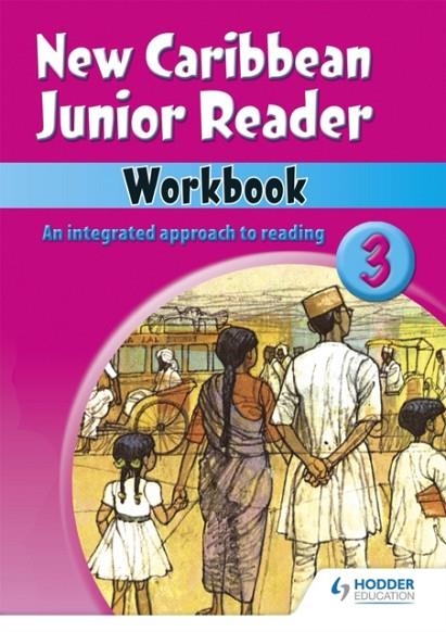 NEW CARIBBEAN JUNIOR READERS WORKBOOK 3 | 9780602252298