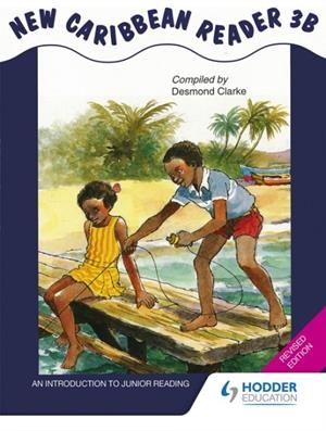 NEW CARIBBEAN READER 3B - MOE BELIZE EDITION | 9781447975229