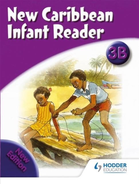 NEW CARIBBEAN READER: READER BOOK 3B (2008 EDITION) | 9780602269647