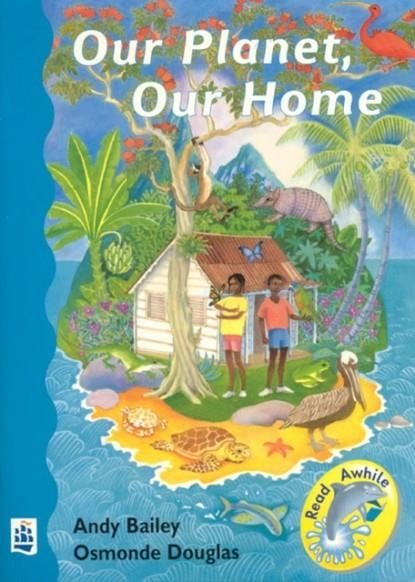 OUR PLANET OUR HOME | 9780582297906