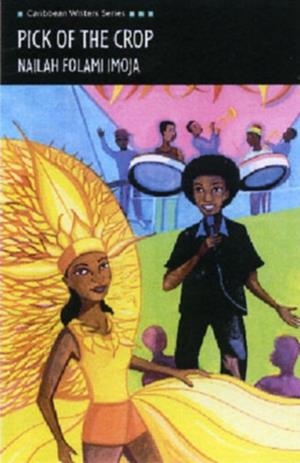 PICK OF THE CROP (CARIBBEAN WRITERS SERIES) | 9780435989668