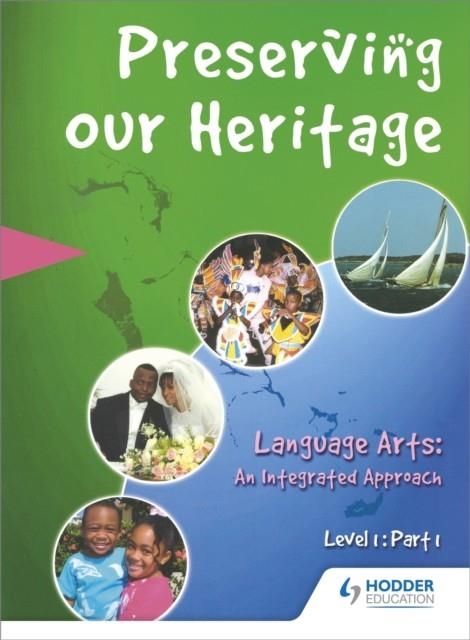 PRESERVING OUR HERITAGE LEVEL 1 PART 1 | 9780435984724