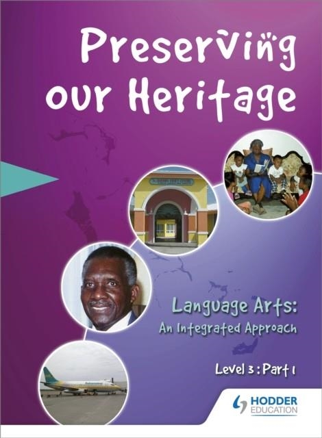 PRESERVING OUR HERITAGE LEVEL 3 PART 1 | 9780435984809