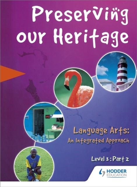 PRESERVING OUR HERITAGE LEVEL 3 PART 2 | 9780435984816