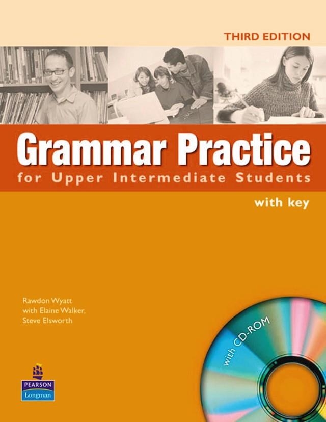 GRAMMAR PRACTICE UPPER INT + KEY 3RD ED | 9781405853002 | STEVE ELSWORTH