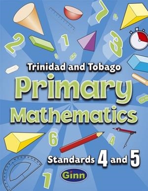 PRIMARY MATHEMATICS FOR TRINIDAD AND TOBAGO PUPIL BOOK 4 AND 5 | 9780435990039