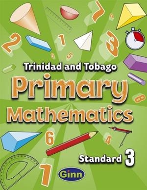 PRIMARY MATHEMATICS FOR TRINIDAD AND TOBAGO PUPIL BOOK 3 | 9780435990022