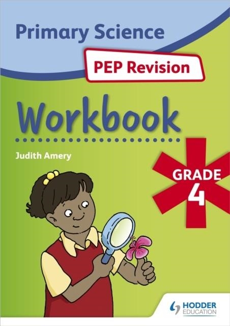 SCIENCE PEP REVISION WORKBOOK GRADE 4 | 9781398313316