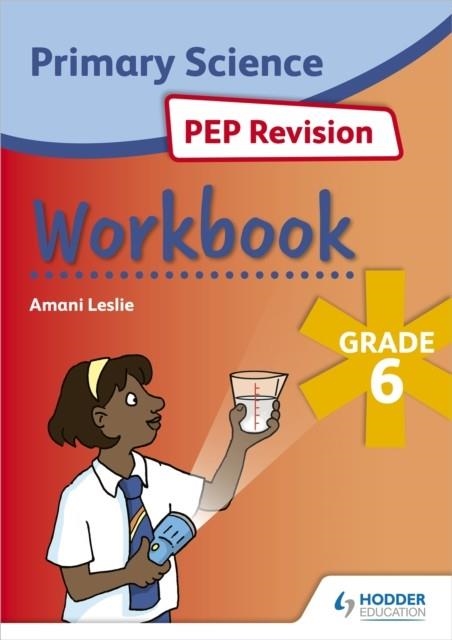 SCIENCE PEP REVISION WORKBOOK GRADE 6 | 9781398313330
