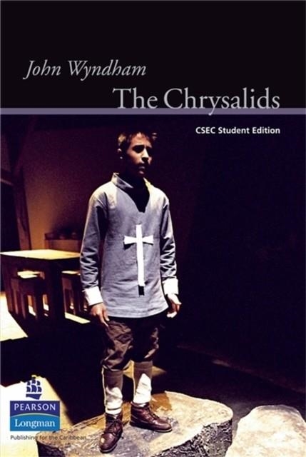 THE CHRYSALIDS: CXC STUDENT EDITION | 9781405851800