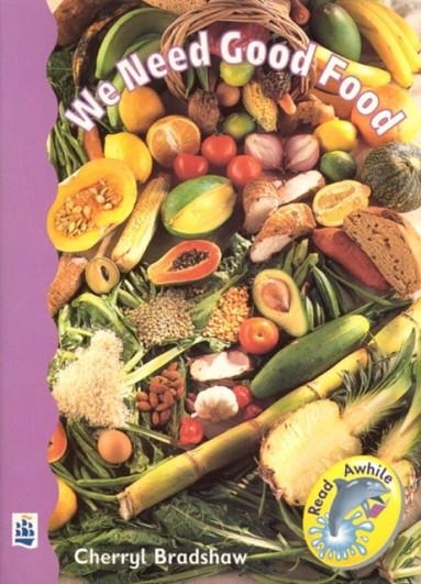 WE NEED GOOD FOOD | 9780582316355