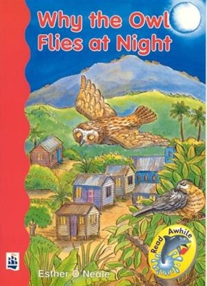 WHY THE OWL FLIES AT NIGHT | 9780582288164