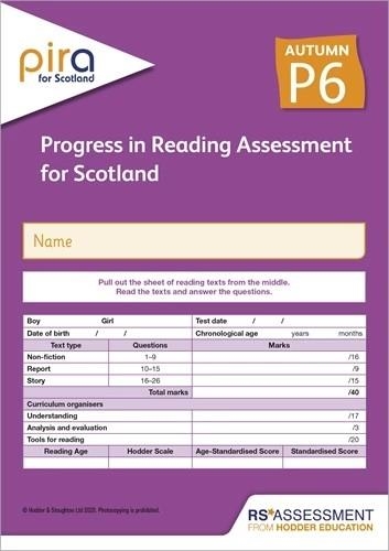 PIRA FOR SCOTLAND P6, AUTUMN PK10 (PROGRESS IN READING ASSESSMENT) | 9781398306578