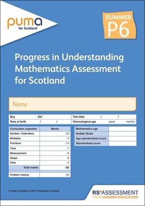 PUMA FOR SCOTLAND P6, SUMMER PK10 (PROGRESS IN UNDERSTANDING MATHEMATICS ASSESSMENT) | 9781398379701