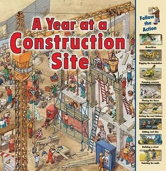 A YEAR AT A CONSTRUCTION SITE (TIME GOES BY) | 9781580137959 | NICHOLAS HARRIS