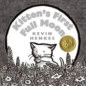 KITTEN'S FIRST FULL MOON | 9780060588281 | KEVIN HENKES