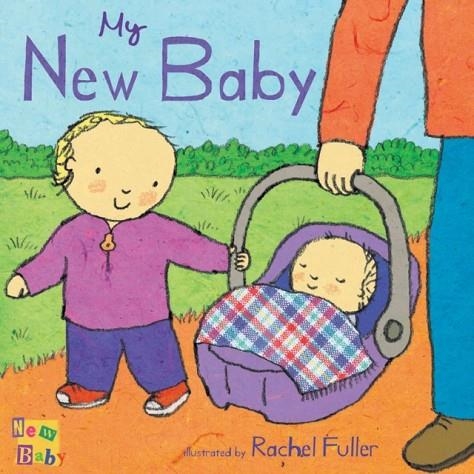 MY NEW BABY | 9781846432767 | RACHEL FULLER