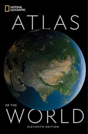 NATIONAL GEOGRAPHIC ATLAS OF THE WORLD, 11TH EDITION | 9781426220586