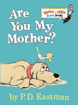 ARE YOU MY MOTHER? | 9780679890478 | P D EASTMAN