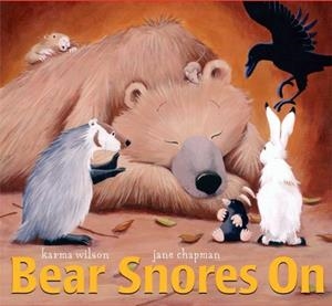 BEAR SNORES ON | 9781416902720 | KARMA WILSON