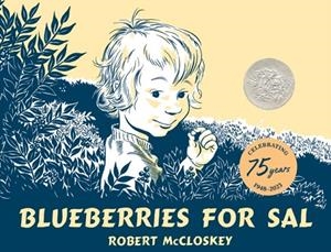 BLUEBERRIES FOR SAL | 9780670175918 | ROBERT MCCLOSKEY