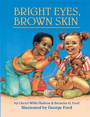 BRIGHT EYES, BROWN SKIN | 9780940975231 | CHERYL WILLIS HUDSON