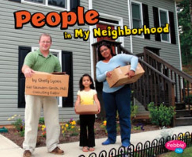 PEOPLE IN MY NEIGHBORHOOD (MY NEIGHBORHOOD) | 9781620658833 | SAUNDERS-SMITH, GAIL